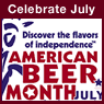 July is Amer. Beer Month!